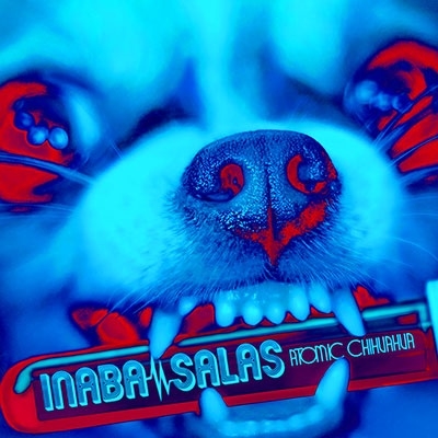 INABA／SALAS ATOMIC CHIHUAHUA ［CD+ミニトートバッグ］初回生産数量限定盤 新品未開封