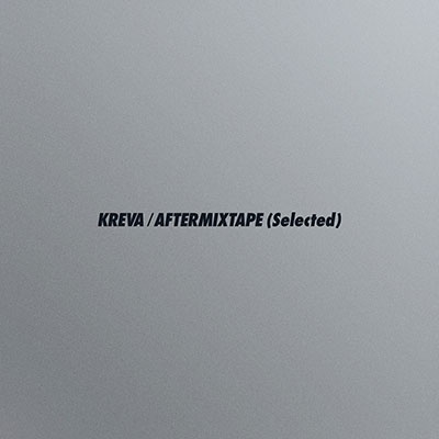 KREVA AFTERMIXTAPE (Selected) 生産限定盤 レコード 新品未開封