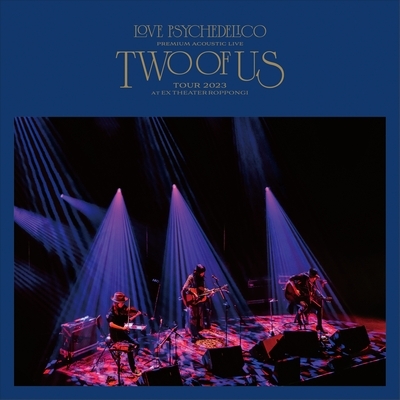 LOVE PSYCHEDELICO Premium Acoustic Live TWO OF US Tour 2023