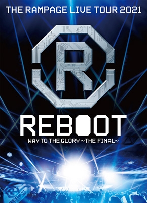 THE RAMPAGE LIVE TOUR 2021 REBOOT 〜WAY TO THE GLORY〜 THE FINAL DVD 新品未開封の通販は 7,387円