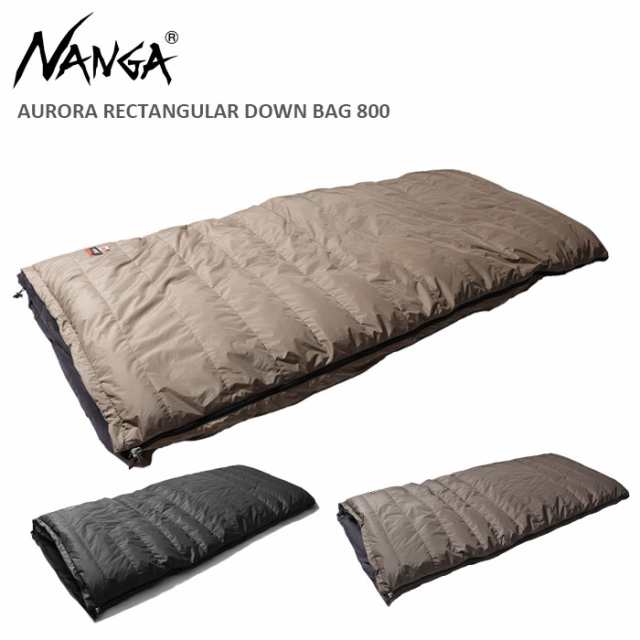 NANGA シュラフ 寝袋 オーロラレクタンギュラーダウンバッグ800 AURORA