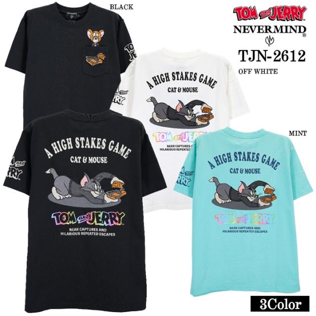 TOM&amp;JERRY NEVERMIND TEE S/S T-SHIRT トムとジェリー ネバーマインド コラボ 天竺 半袖 Tシャツ tjn-2612