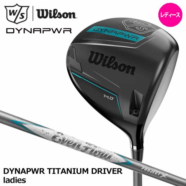 【レディース】Wilson ウィルソン DYNAPWR TITANIUM DRIVER ladies シャフト:True Temper Project X EvenFlow ダイナパワー チタニウム