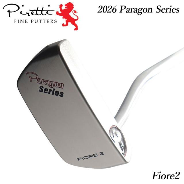 【2026モデル】ピレッティ パター フィオーレ2 パラゴンシリーズ Fiore2 Paragon Series Piretti