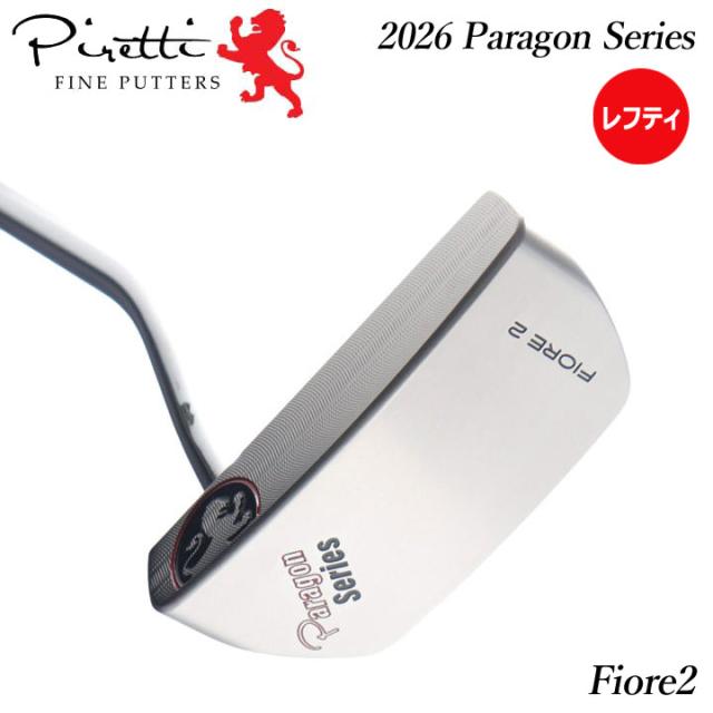 【レフティ】【2026モデル】ピレッティ パター フィオーレ2 パラゴンシリーズ Fiore2 Paragon Series Piretti