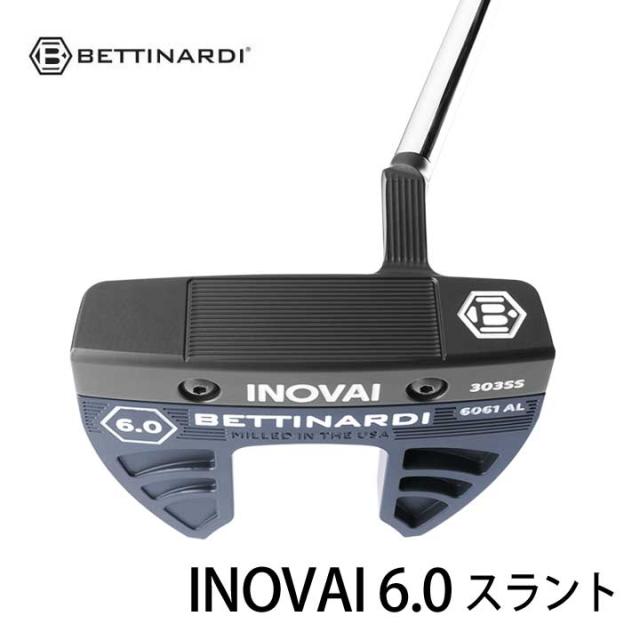 【2024モデル】ベティナルディ INOVAIシリーズ イノベイ6.0スラントパター 日本正規品 BETTINARDI INOVAI SLANT 20p