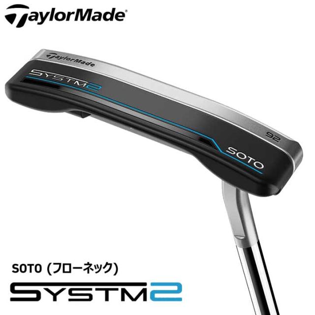 2026年 Taylormade テーラーメイド SYSTM2 Soto92 2026モデル】テーラーメイド SYSTM2 Soto 92 パター 日本正規品