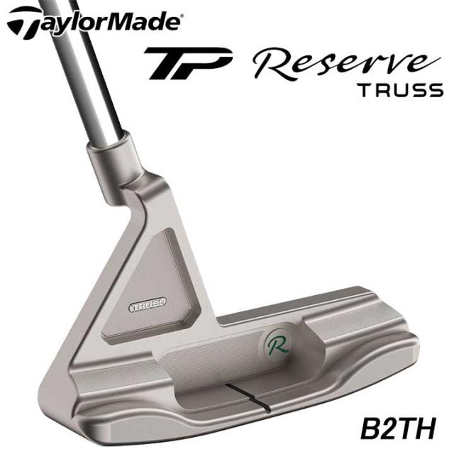 テーラーメイド TP リザーブ トラス パター B2TH トラスヒール 日本正規品 TP Reserve TRUSS TaylorMade