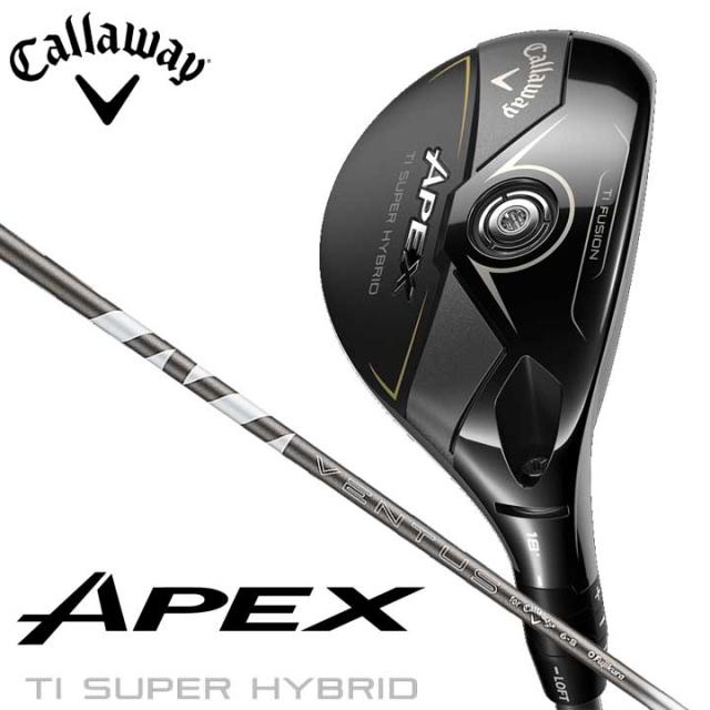 【9月19日発売予定】【2025モデル】キャロウェイ APEX Ti SUPER HYBRID ユーティリティウッド　シャフト：VENTUS SILVER 6 for Callaway カーボン 日本正規品 Callaway エイペックス ティーアイ スーパー ハイブリッド