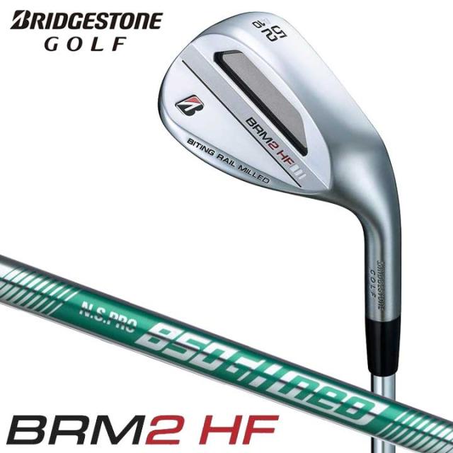 【2023モデル】 ブリヂストン BRM2 HF ウェッジ　シャフト：N.S.PRO 850GH neo スチール BRIDGESTONE BRM2 HF BHNS1I　20pの通販は