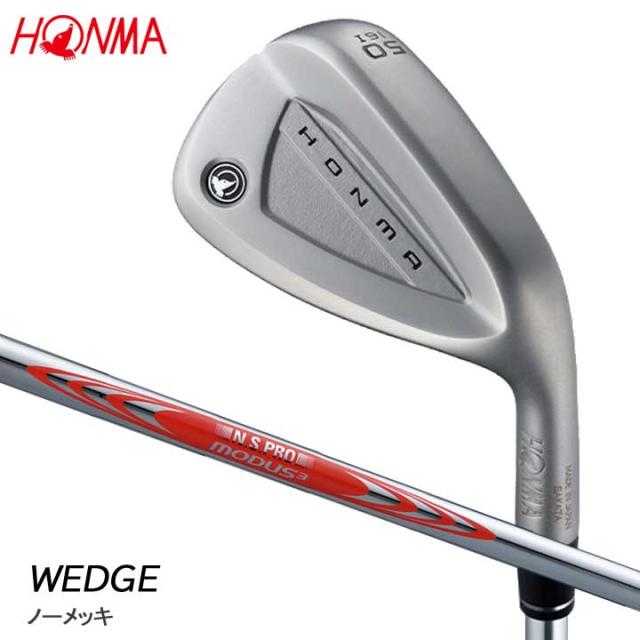 【2026モデル】本間ゴルフ ウェッジ ノーメッキ　シャフト：N.S.PRO MODUS3 WEDGE 105 スチール ホンマ HONMA Raw finish