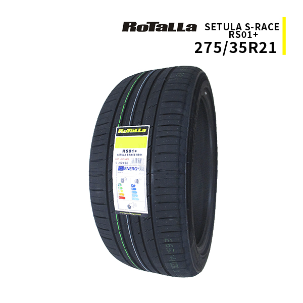 275/35R21 2026年製造 新品サマータイヤ RoTaLLa SETULA S-RACE RS01+