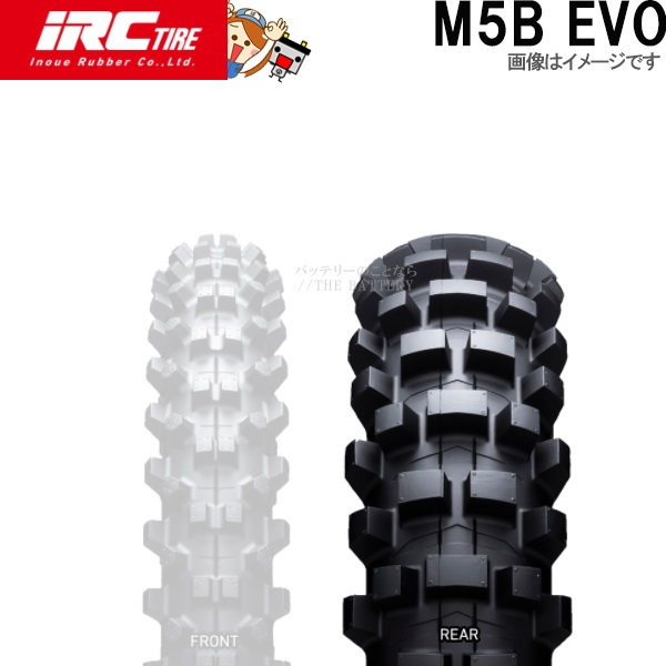 IRC アイアールシー 140/80-18 70M M5B EVO WT(チューブタイプ)Rear(リア)*公道走行不可 321698 M5B EVO R 140&frasl;80-18 70M WT IRC レースエンデューロ 競技専用 公道