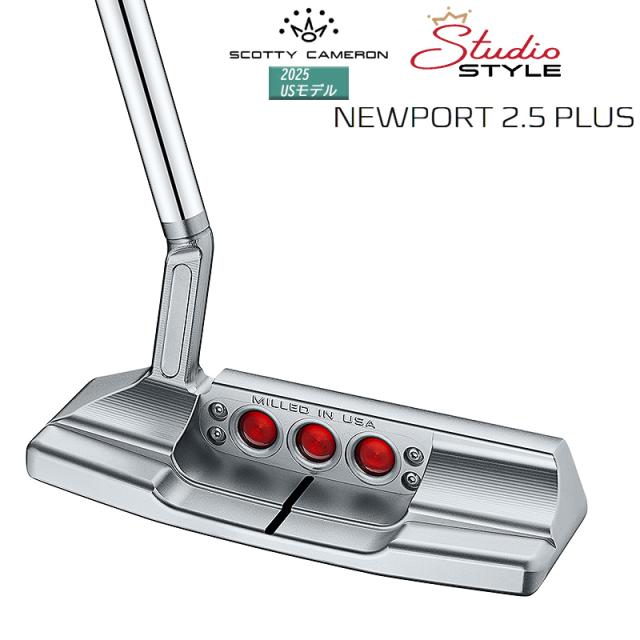スコッティキャメロン (SCOTTY CAMERON) スタジオスタイル ニューポート 2.5 プラス パター (2025 STUDIO STYLE NEWPORT 2.5 PLUS) 右用 USモデル_3
