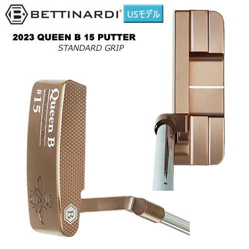 ベティナルディ(BETTINARDI) 2023 クイーンB 15 (QUEEN B 15) パター 右用 スタンダード グリップ QB15 USモデル