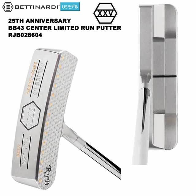 ベティナルディ(BETTINARDI) RJB028604 25TH ANNIVERSARY BB43 CENTER LIMITED RUN パター 右用 USモデル