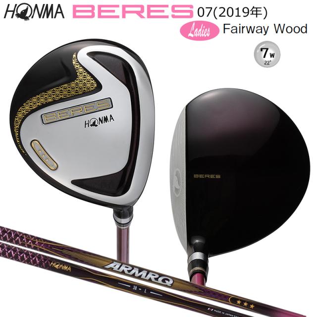 本間ゴルフ(ホンマ/HONMA) ベレス 07 2019(BERES 07) レディース フェアウェイウッド (7W/L) 右用 アーマック 38 3Star ★★★ カーボンシャフト
