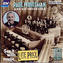Paul Whiteman Say It With Music 輸入盤cd ポール ホワイトマン の通販はau Pay マーケット あめりかん ぱい