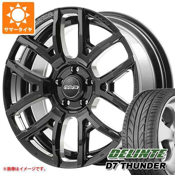 サマータイヤ 225/45R18 95W XL デリンテ D7 サンダー レイズ デイトナ