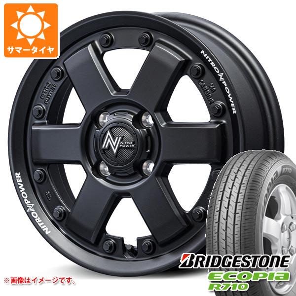 ハイゼットカーゴ S320系用 サマータイヤ ブリヂストン エコピア R710 165/80R14 91/90N (165R14 6PR相当) ナイトロパワー M6 カービン 4.5-14 タイヤホイール4本セットの通販は