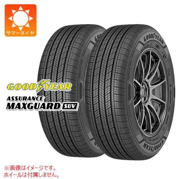 2本 サマータイヤ 225/65R17 102V グッドイヤー アシュアランス マックスガードSUV GOODYEAR ASSURANCE MAXGUARD SUV