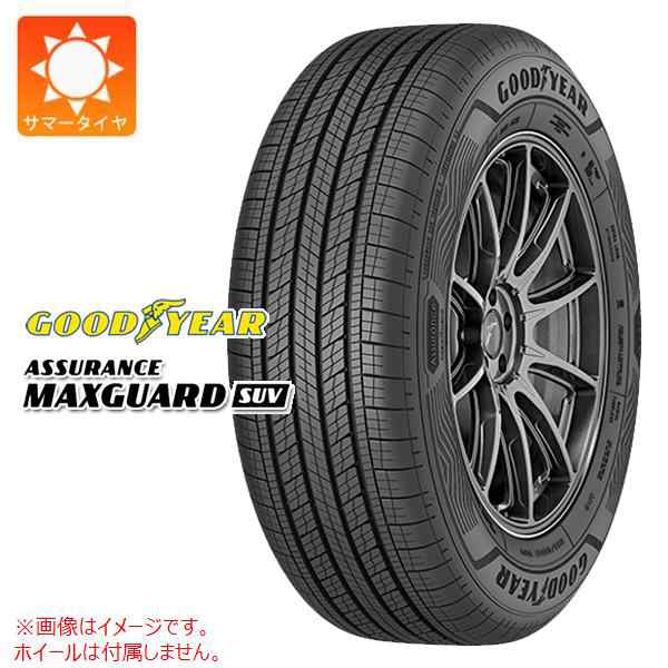 2本〜送料無料 サマータイヤ 235/60R18 107W XL グッドイヤー アシュアランス マックスガードSUV GOODYEAR ASSURANCE MAXGUARD SUV