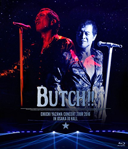 EIKICHI YAZAWA CONCERT TOUR 2016「BUTCH!!」IN OSAKA-JO HALL [Blu-ray]（中古品）