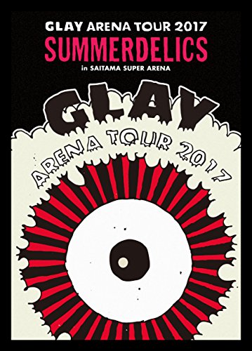 GLAY ARENA TOUR 2017 “SUMMERDELICS in SAITAMA SUPER ARENA(DVD)(中古品)