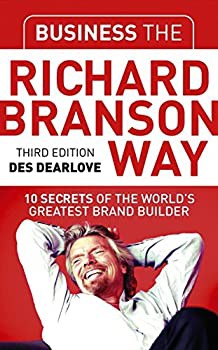 【未使用】【中古】 Business the Richard Branson Way 10 Secrets of the World s Greatest Brand Builder (Big Shots Series)