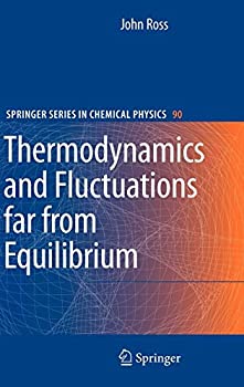 【未使用】【中古】 Thermodynamics and Fluctuations far from Equilibrium (Springer Series in Chemical Physics 90)の通販は