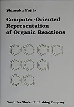 【未使用】【中古】 Computer Oriented Representation of Organic Reactions