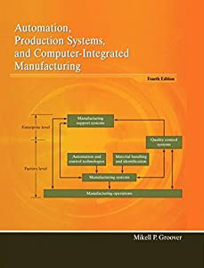 Automation%ｶﾝﾏ% Production Systems%ｶﾝﾏ% and Computer-Integrated Manufacturing: Pearson New International Edition(中古品)