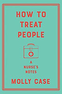 How to Treat People: A Nurse's Notes(中古品)