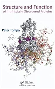 Structure and Function of Intrinsically Disordered Proteins(中古品)