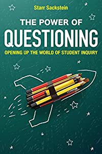 The Power of Questioning: Opening Up the World of Student Inquiry(中古品)