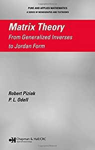 Matrix Theory: From Generalized Inverses to Jordan Form (Chapman & Hall/CRC Pure and Applied Mathematics)(中古品)