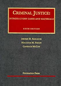 Criminal Justice: Introductory Cases And Materials (University Casebook Series)(中古品)