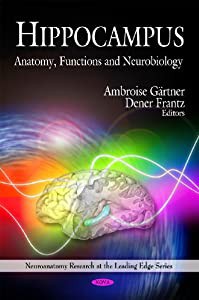 Hippocampus: Anatomy%ｶﾝﾏ% Functions and Neurobiology (Neuroanatomy Research at the Leading Edge)(中古品)