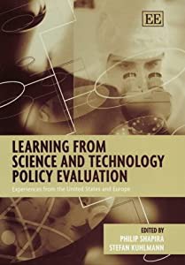 Learning from Science and Technology Policy Evaluation: Experiences from the United States and Europe(中古品)