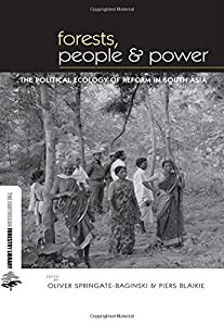 Forests People and Power: The Political Ecology of Reform in South Asia (The Earthscan Forest Library)(中古品)