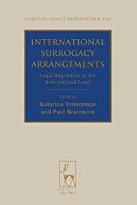 International Surrogacy Arrangements: Legal Regulation at the International Level (Studies in Private International Law%