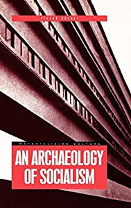 An Archaeology of Socialism (Materializing Culture)(中古品)