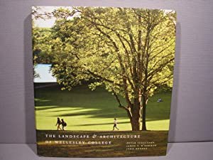 The Landscape & Architecture of Wellesley College(中古品)