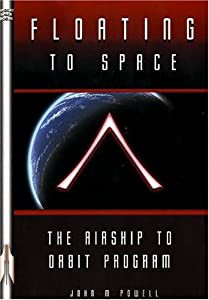 Floating to Space: The Airship to Orbit Program (Apogee Books Space Series)(中古品)