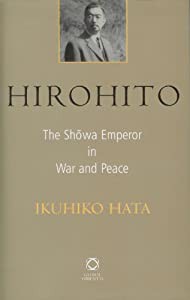 Hirohito: The Showa Emperor in War and Peace(中古品)