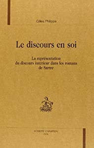 Le discours en soi : La representation du discours interieur dans les romans de Sartre(中古品)