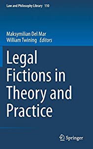 Legal Fictions in Theory and Practice (Law and Philosophy Library%ｶﾝﾏ% 110)(中古品)