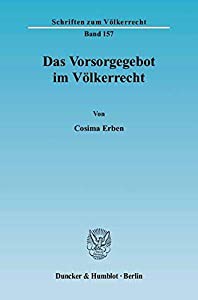 Das Vorsorgegebot Im Volkerrecht (Schriften Zum Volkerrecht)(中古品)