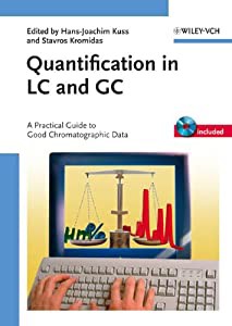 Quantification in LC and GC: A Practical Guide to Good Chromatographic Data(中古品)