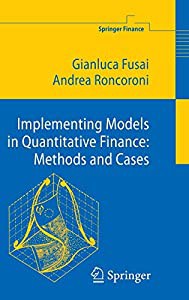 Implementing Models in Quantitative Finance: Methods and Cases (Springer Finance)(中古品)